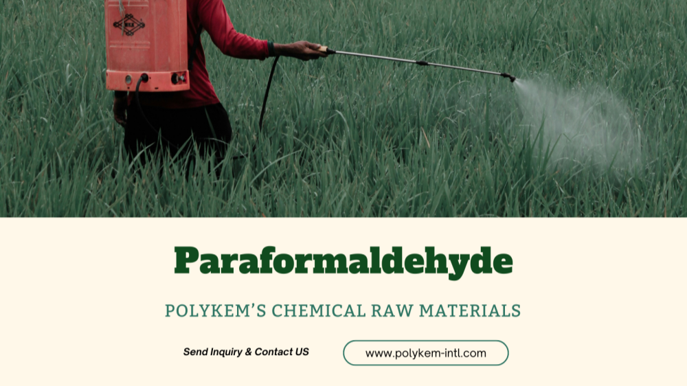 आफ्नो मनपर्ने रासायनिक कच्चा माल को लागी Paraformaldehyde, Polykem को विशेषताहरु को व्यापक समझ