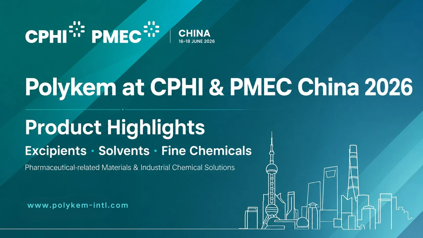 CPHI र PMEC चीन 2026 को लागि Polykem उत्पादन हाइलाइटहरू: एक्सिपियन्ट्स, सॉल्भेन्ट्स र फाइन केमिकल्स